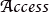access